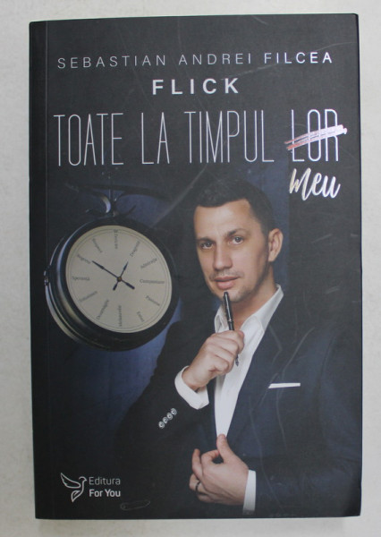 SEBASTIAN ANDREI FILCEA FLICK - TOATE LA TIMPUL MEU , 2021