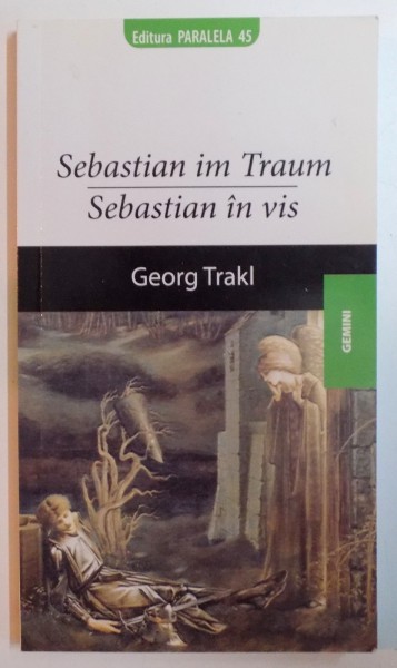SEBASTIAN IM TRAUM / SEBASTIAN IN VIS de GEORG TRAKL , 2008