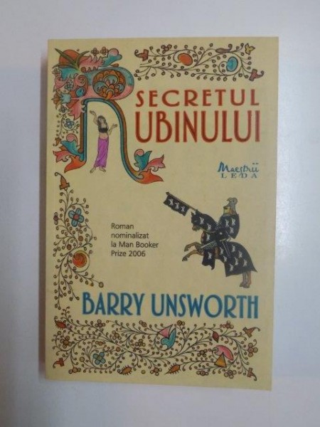 SECRETUL RUBINULUI de BARRY UNSWORTH de 2008