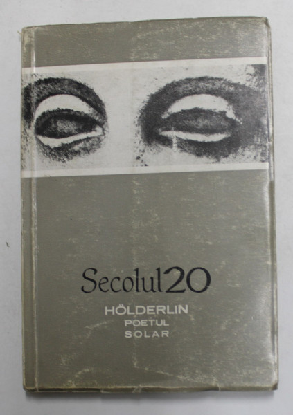 SECOLUL 20 - REVISTA DE LITERATURA UNIVERSALA  - HOLDERIN , POETUL SOLAR ,NR.  2 , 1970
