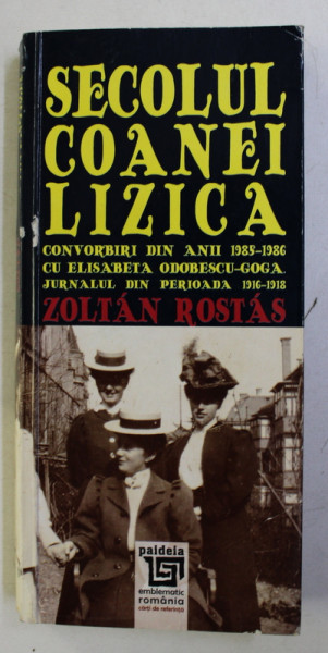SECOLUL COANEI LIZICA de ZOLTAN ROSTAS , 2015