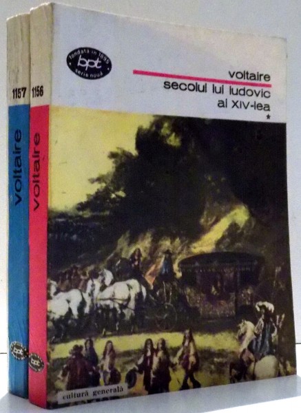 SECOLUL LUI LUDOVIC AL XIV - LEA , VOLUMELE I - II de VOLTAIRE , 1983