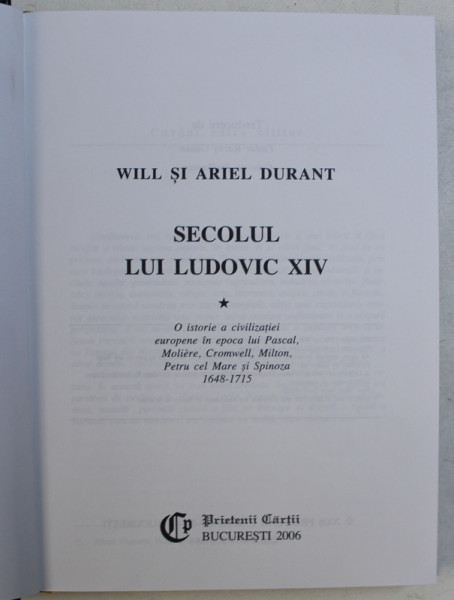 SECOLUL LUI LUDOVIC XIV VOL. I - III de WILL SI ARIEL DURANT , 2006