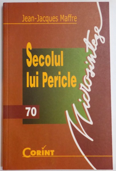 SECOLUL LUI PERICLE de JEAN JACGUES MAFFRE , 2004