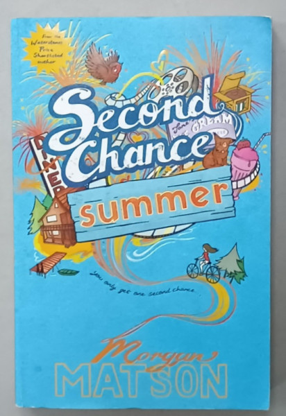 SECOND CHANCE SUMMER by MORGAN MATSON , 2012