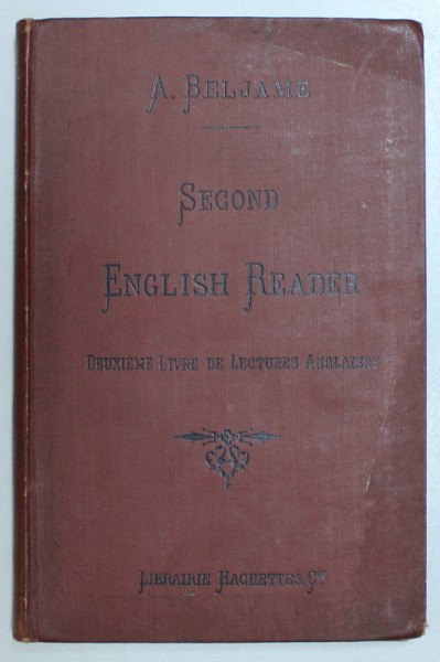 SECOND ENGLISH READER  - DEUXIEME LIVRE DE LECTURES ANGLAISES  - CLASSE DE HUITIEME  par ALEXANDRE BELJAME , 1890