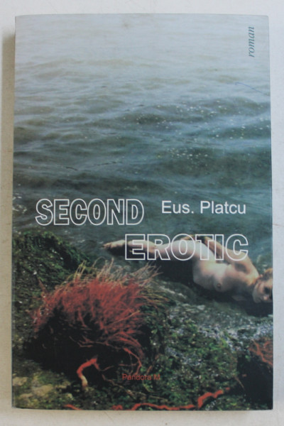 SECOND EROTIC de EUS. PLATCU , 2006