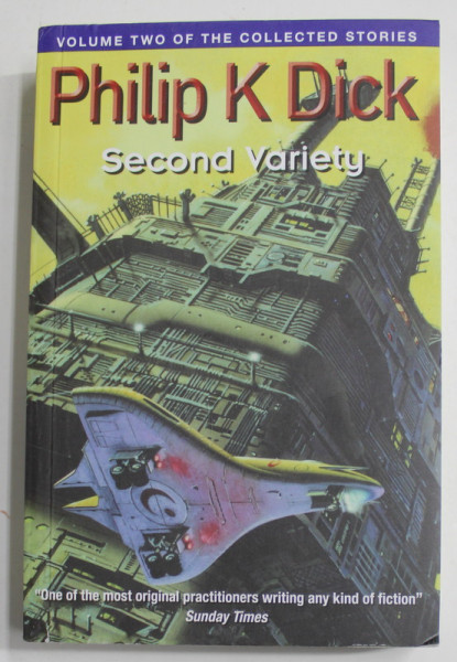 SECOND  VARIETY by PHILIP K. DICK , 1999