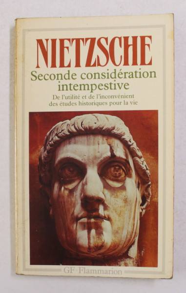 SECONDE CONSIDERATION INTEMPESTIVE par FRIEDRICH NIETZSCHE , 1988