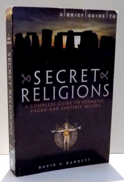 SECRET RELIGIONS by DAVID V. BARRETT , 2011