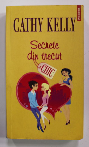 SECRETE DIN TRECUT de CATHY KELLY , 2010