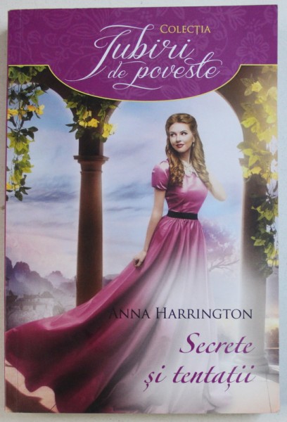 SECRETE SI TENTATII de ANNA HARRINGTON , 2016