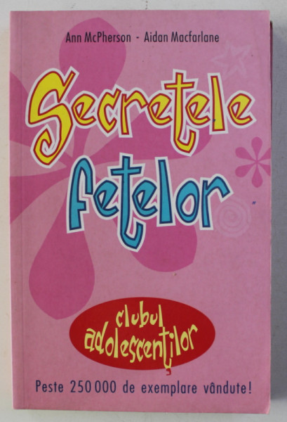 SECRETELE FETELOR de ANN MCPHERSON si AIDAN MACFARLANE , 2005