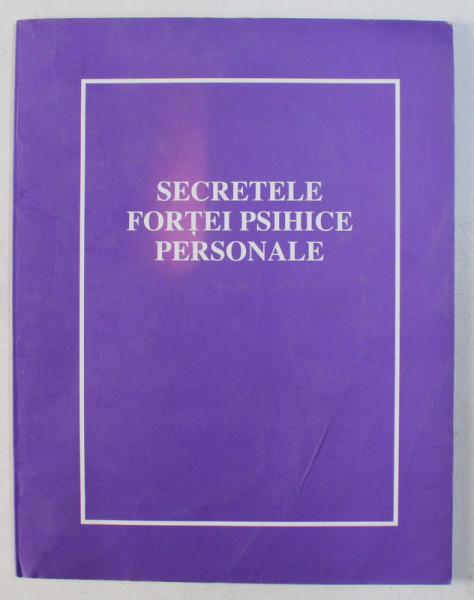 SECRETELE FORTEI PSIHICE PERSONALE , 2005