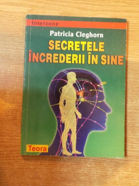 SECRETELE INCREDERII IN SINE de PATRICIA CLEGHORN