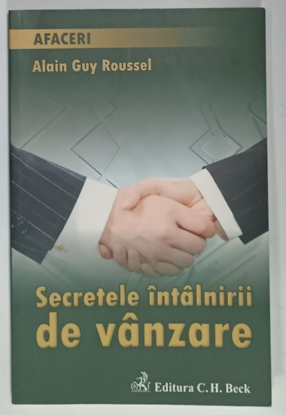 SECRETELE INTALNIRII DE VANZARE de ALAIN GUY ROUSSEL , 2009, SUBLINIATA *