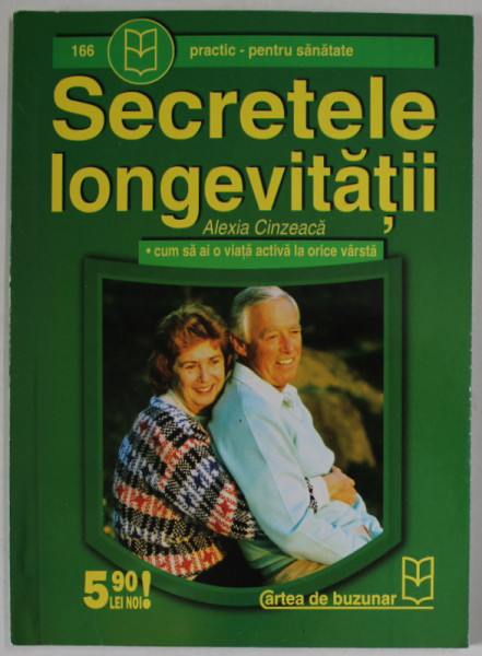 SECRETELE LONGEVITATII de ALEXIA CINZEACA , ANII '2000