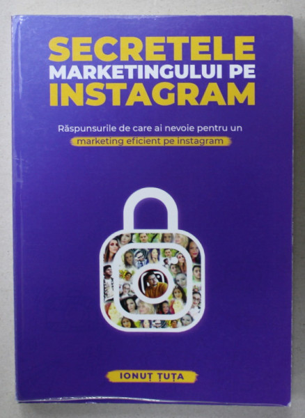 SECRETELE MARKETINGULUI PE INSTAGRAM de IONUT TUTA ,2020