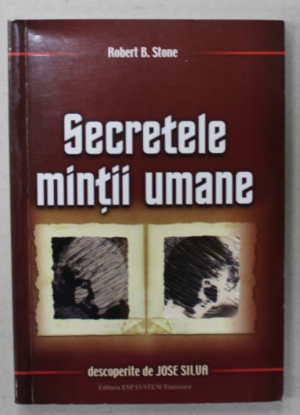 SECRETELE MINTII UMANE de ROBERT B. STONE , 2010