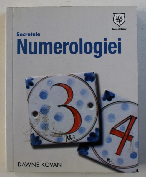 SECRETELE NUMEROLOGIEI de DAWNE KOVAN , 2007