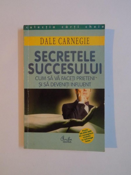 SECRETELE SUCCESULUI-DALE CARNEGIE  1999