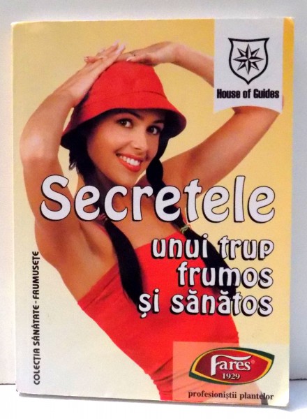 SECRETELE UNUI TRUP FRUMOS SI SANATOS, EDITIA A II-A , 2006