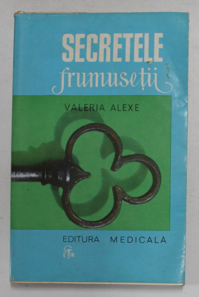 SECRETLE FRUMUSETII de VALERIA ALEXE , 1969