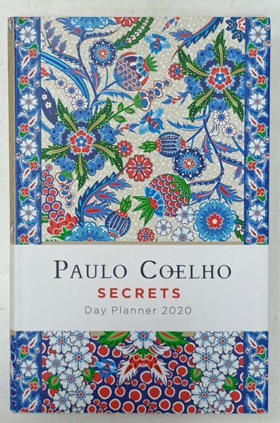 SECRETS  de PAULO COELHO , AGENDA  CU CITATE , TEXT IN LIMBA ENGLEZA  , 2020
