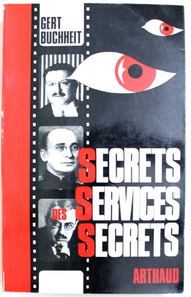 SECRETS DES SERVICES SECRETS par GERT BUCHHEIT , 1974, PREZINTA SUBLINIERI CU PIXUL