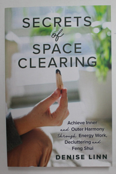 SECRETS OF SPACE CLEARING by DENISE LINN , 2021
