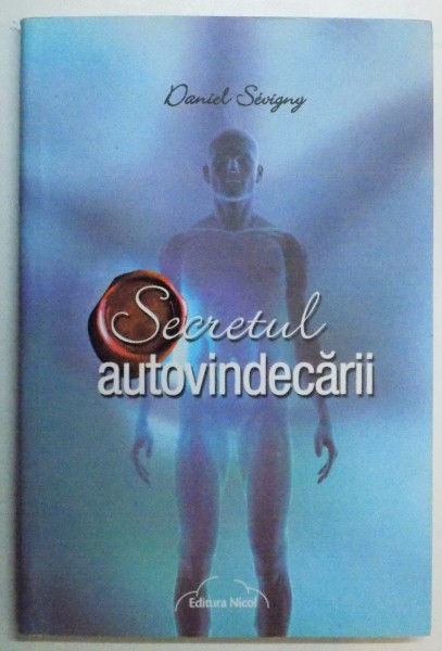 SECRETUL AUTOVINDECARII de DANIEL SEVIGNY , 2011