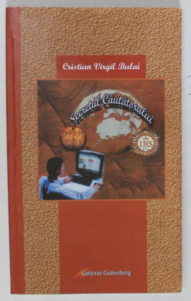 SECRETUL CAUTATORULUI de CRISTIAN VIRGIL BULAI , 2011