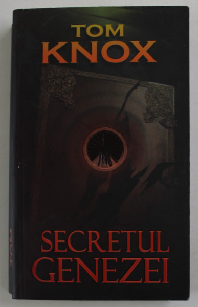 SECRETUL GENEZEI de TOM KNOX , 2013