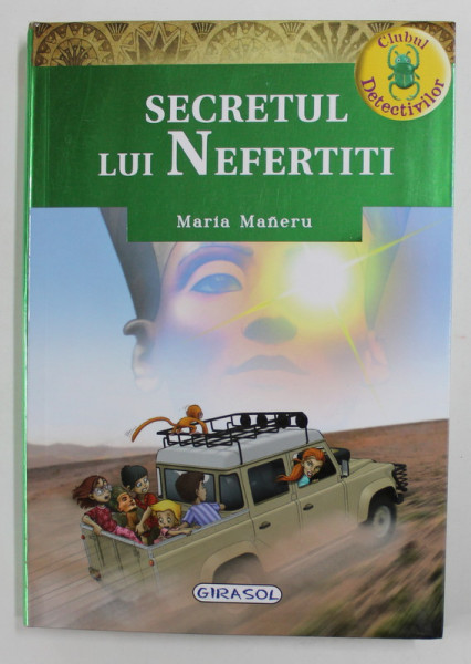 SECRETUL LUI NEFERTITI de MARIA MANERU, ilustratii de J. BARBERO si E. LOSADA , 2018 , PRIMELE 4 PAGINI NETAIATE