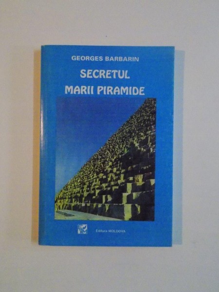 SECRETUL MARII PIRAMIDE de GEORGES BARBARIN , 1997