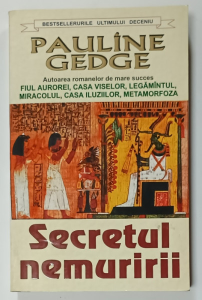 SECRETUL  NEMURIRII de PAULINE GEDGE , 1990