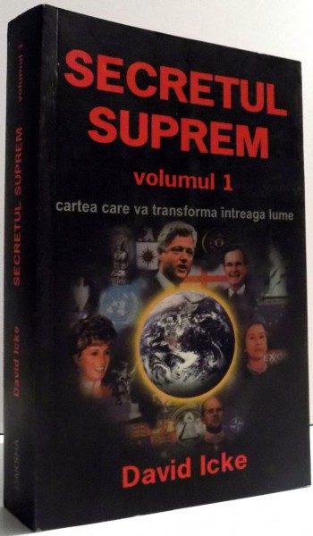 SECRETUL SUPREM de DAVID ICKE , VOL I , 2006