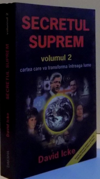 SECRETUL SUPREM de DAVID ICKE , VOL. II , 2006
