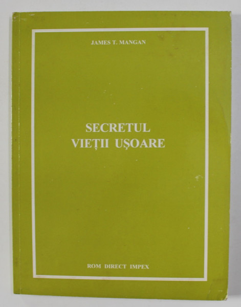 SECRETUL VIETII USOARE de JAMES T. MANGAN , 1995