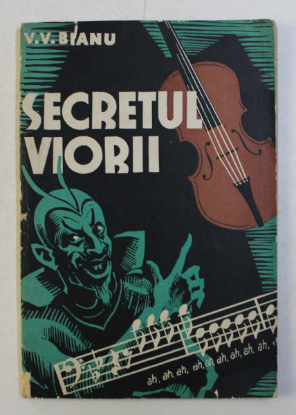 SECRETUL VIORII de V . V. BIANU , 1938 , DEDICATIE*