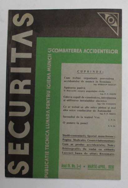 SECURITAS - PUBLICATIE ...LUNARA PENTRU IGIENA MUNICII SI COMBATEREA ACCIDENTELOR , ANUL IV , NR. 3-4 , MARTIE - APRILIE , 1938