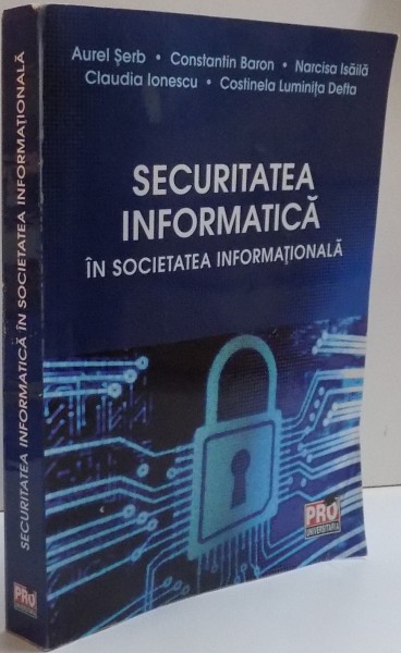 SECURITATEA INFORMATICA IIN SOCIETATEA INFORMATIONALA , 2013