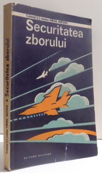 SECURITATEA ZBORULUI de VIRGIL ANTOHI , 1983