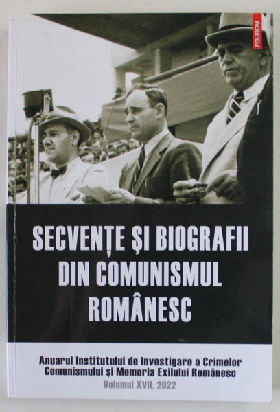 SECVENTE SI BIOGRAFII DIN COMUNISMUL ROMANESC  de LUCIAN VASILE ...CONSTANTIN VASILESCU , 2022