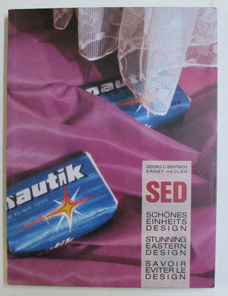 SED - SCHONES EINHEITS DESIGN / STUNNING EASTERN DESIGN / SAVOIR EVITER LE DESIGN , 1990