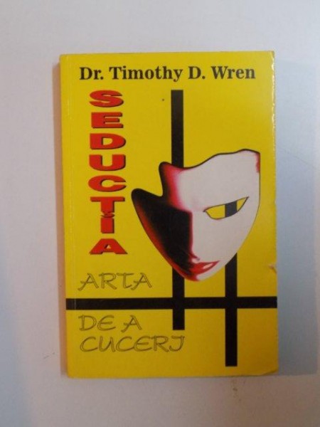 SEDUCTIA , ARTA DE A CUCERI de TIMOTHY D. WREN , 1997