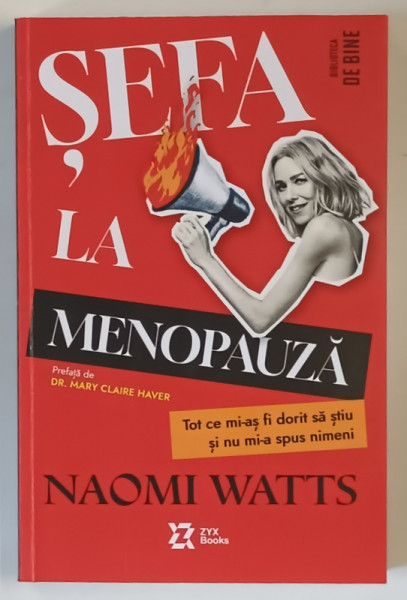 SEFA LA MENOPAUZA , TOT CE MI - AS FI DORIT SA STIU SI NU MI - A SPUS NIMENI de NAOMI WATTS , 2025