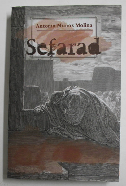 SEFARAD de ANTONIO MUNOZ MOLINA , 2008