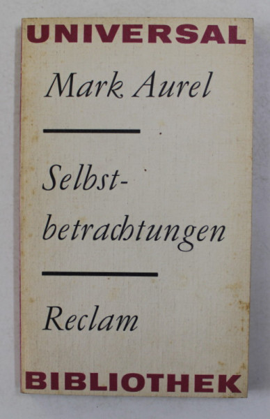 SELBST - BETRACHTUNGEN - MARCUS AURELIUS ANTONINUS , 1982