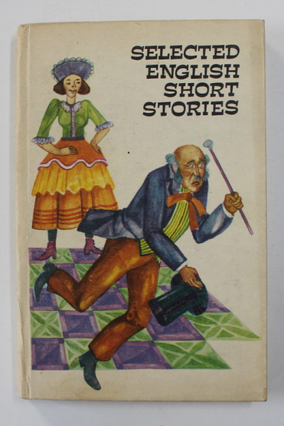 SELECTED ENGLISH SHORT STORIES , editie ingrijita de SEVER TRIFU si MARIA BOGDAN , 1973 * COTOR UZAT